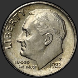 аверс 10¢ (dime) 1982 "USA - Dime / 1982 - P"